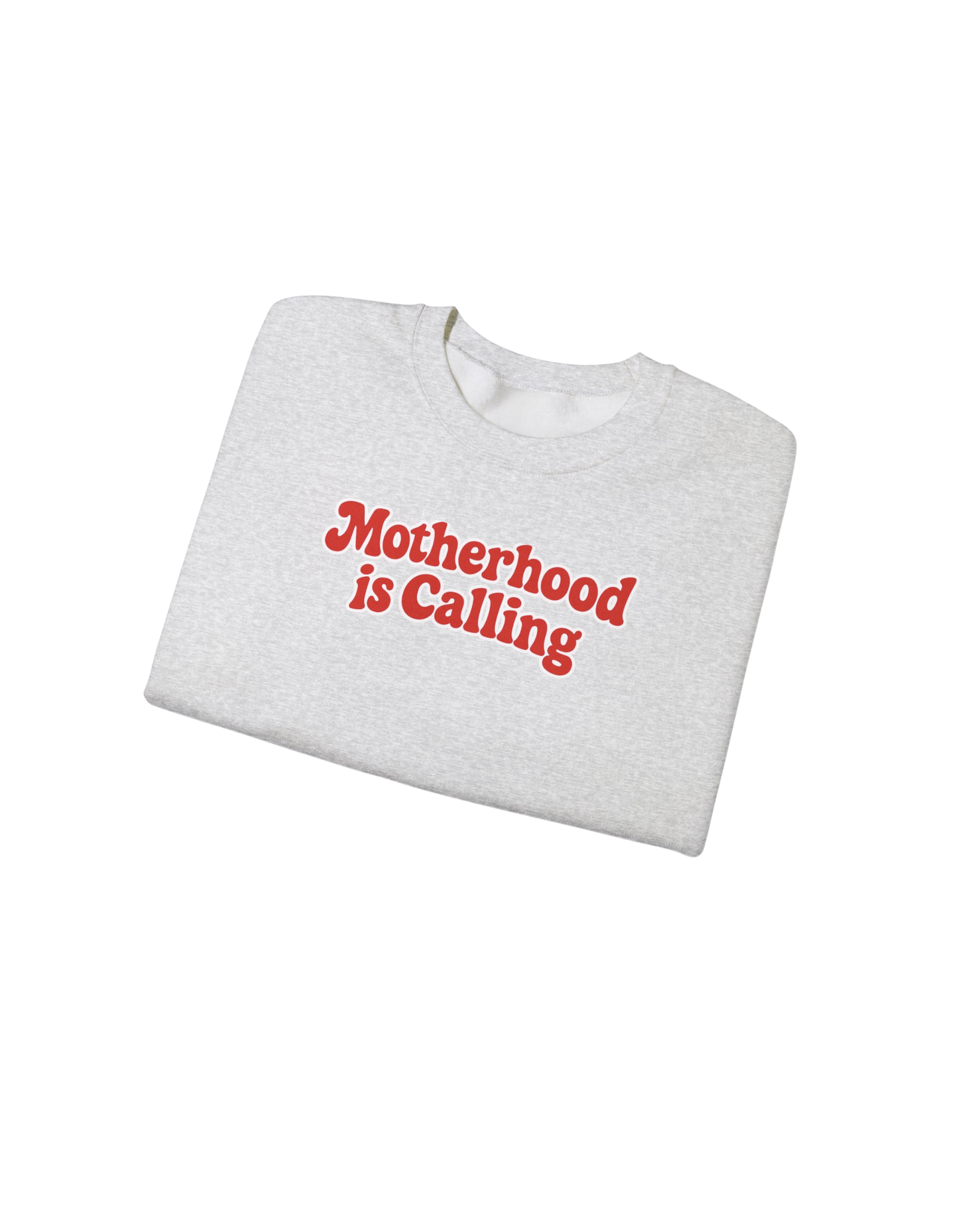 MOTHERHOOD IS CALLING CREWNECK