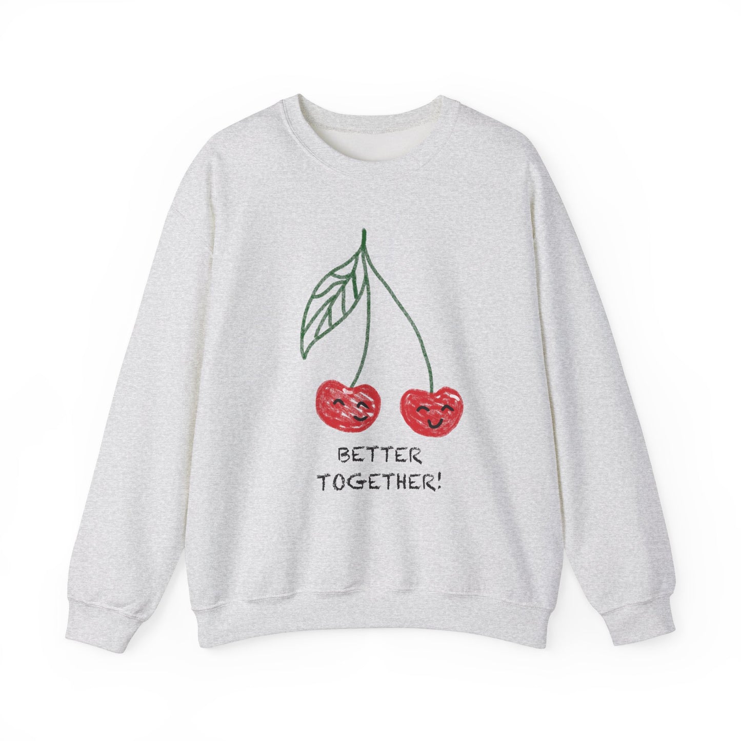 BETTER TOGETHER CREWNECK