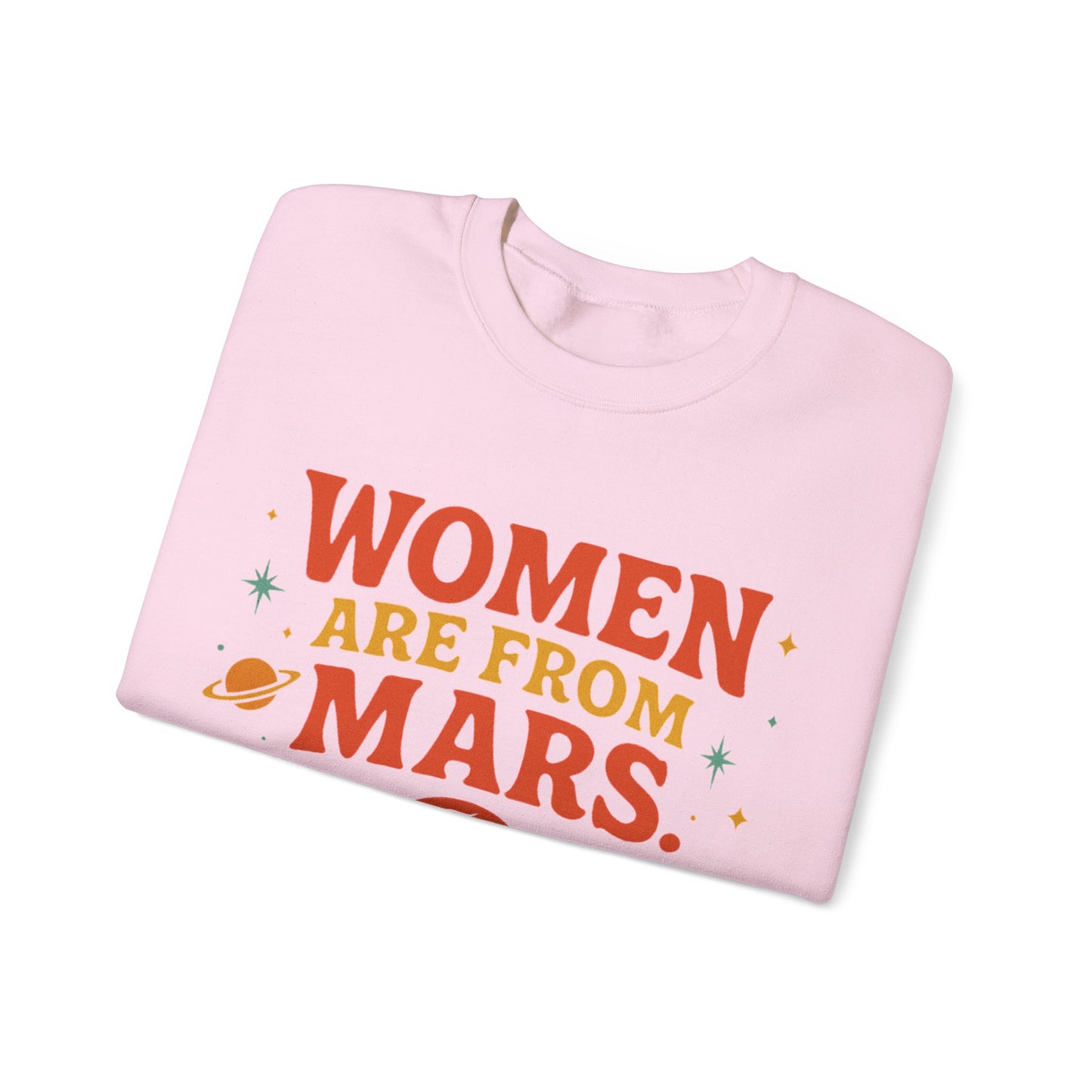 WOMEN ARE FROM MARS CREWNECK
